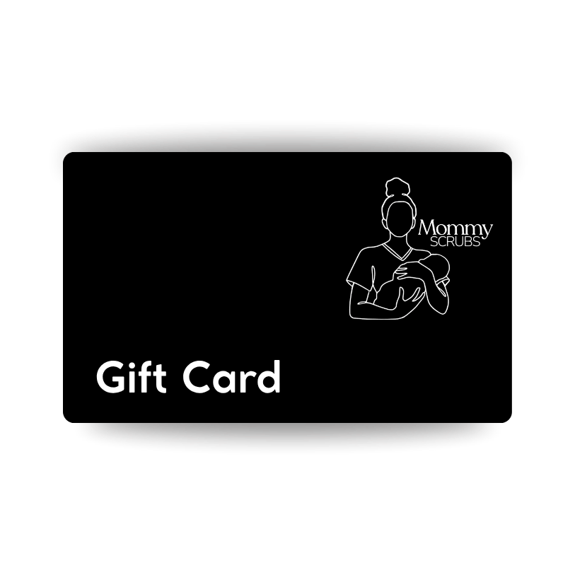 Mommy Scrubs Gift Card