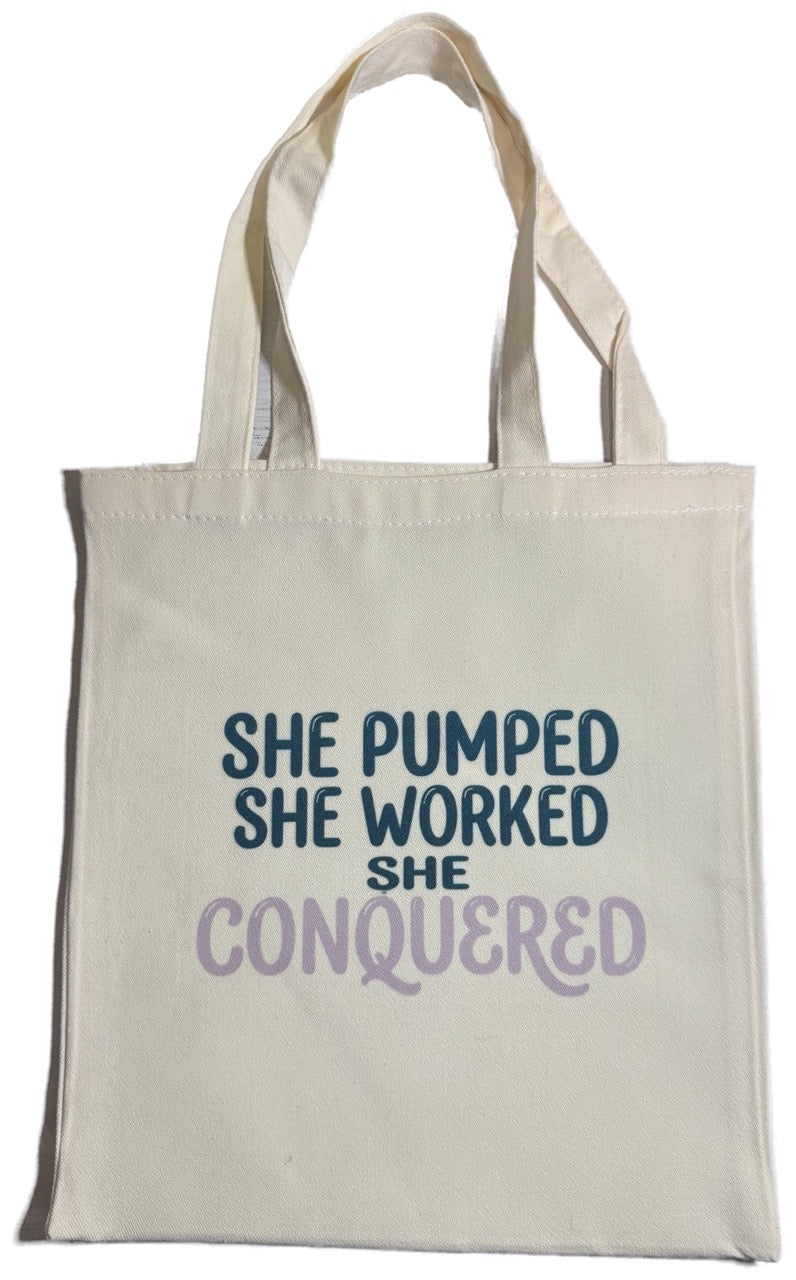 "She Pumped, She Worked, She Conquered" Canvas Tote Bag